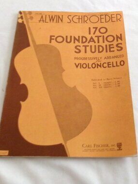 170 Foundation Studies for Violoncello Volume 1 by Alwin Schroeder *Rare*